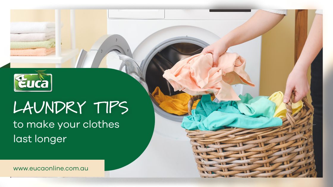 Laundry Tips To Make Your Clothes Last Longer EUCA